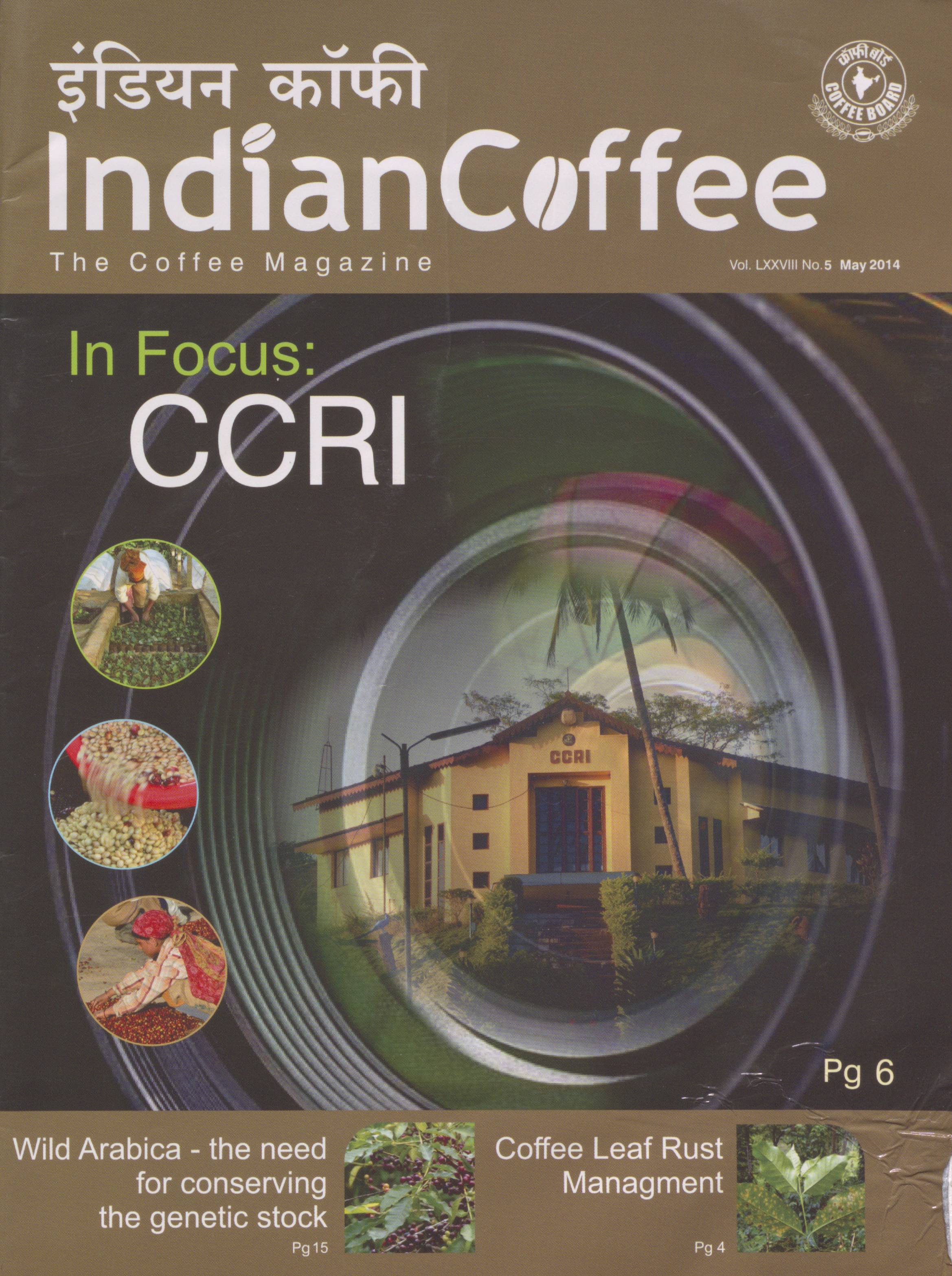 Indian Coffee - The Coffee Magazine- In Focus:CCRI (Contains tribute to Coleman)